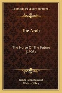 Enlarge image Cover: The Arab - Kessinger Publishing