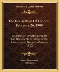 Enlarge image Cover: The Declaration Of London, February 26, 1909 - Kessinger Publishing