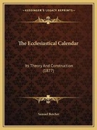 Enlarge image Cover: The Ecclesiastical Calendar - Kessinger Publishing