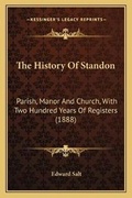 Cover: The History Of Standon - Kessinger Publishing