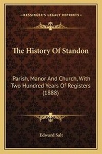 Enlarge image Cover: The History Of Standon - Kessinger Publishing