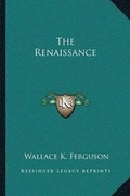 Cover: The Renaissance - Kessinger Publishing