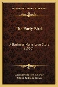 Enlarge image Cover: The Early Bird - Kessinger Publishing