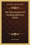 Cover: The Measurement Of Teaching Efficiency (1916) - Kessinger Publishing