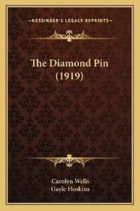 Enlarge image Cover: The Diamond Pin (1919) - Kessinger Publishing