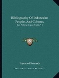 Cover: Bibliography Of Indonesian Peoples And Cultures - Kessinger Publishing