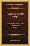 Cover: The Rebuilding Of Europe - Kessinger Publishing