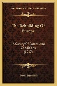 Enlarge image Cover: The Rebuilding Of Europe - Kessinger Publishing