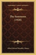 Cover: The Summons (1920) - Kessinger Publishing
