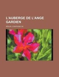 Cover: L'Auberge de L'Ange Gardien - Rarebooksclub.com