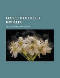 Enlarge image Cover: Les Petites Filles Modeles - Rarebooksclub.com