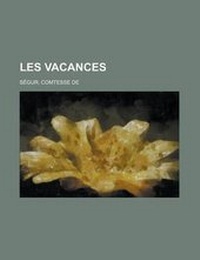 Enlarge image Cover: Les Vacances - Rarebooksclub.com