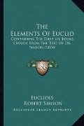 Cover: The Elements Of Euclid - Kessinger Publishing