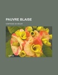 Cover: Pauvre Blaise - Rarebooksclub.com