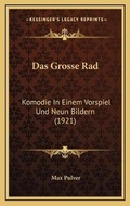 Cover: Das Grosse Rad - Kessinger Publishing