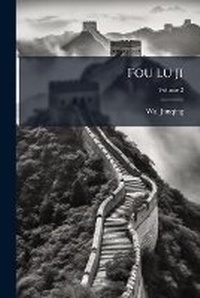 Enlarge image Cover: Fou lu ji - Nabu Press