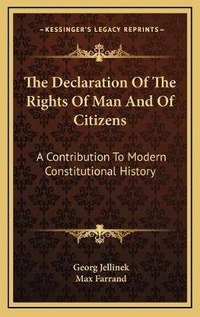 Abbildung von: The Declaration Of The Rights Of Man And Of Citizens - Kessinger Publishing