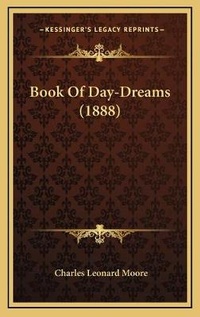 Abbildung von: Book Of Day-Dreams (1888) - Kessinger Publishing