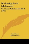 Cover: Die Predigt Im 19 Jahrhundert - Kessinger Publishing