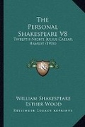 Cover: The Personal Shakespeare V8 - Kessinger Publishing
