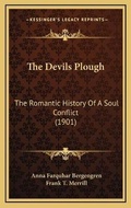 Cover: The Devils Plough - Kessinger Publishing