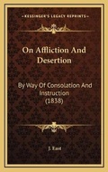 Cover: On Affliction And Desertion - Kessinger Publishing