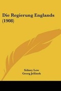 Cover: Die Regierung Englands (1908) - Kessinger Publishing