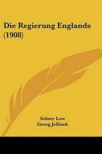 Enlarge image Cover: Die Regierung Englands (1908) - Kessinger Publishing