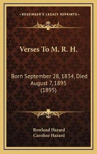 Enlarge image Cover: Verses To M. R. H. - Kessinger Publishing