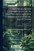 Cover: Das Problem Der Gewerbeordnung in Der Osterreichischen Gewerbegesetzgebung Des 19. Jahrh - Nabu Press