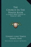 Cover: The Church In The Prayer Book - Kessinger Publishing