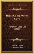 Cover: Sheila Of Big Wreck Cove - Kessinger Publishing