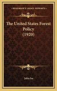 Abbildung von: The United States Forest Policy (1920) - Kessinger Publishing