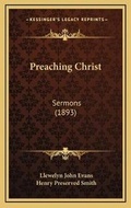 Cover: Preaching Christ - Kessinger Publishing