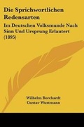Cover: Die Sprichwortlichen Redensarten - Kessinger Publishing