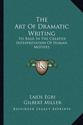 Cover: The Art of Dramatic Writing - Kessinger Publishing