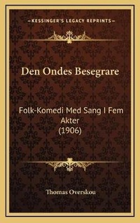 Abbildung von: Den Ondes Besegrare - Kessinger Publishing