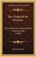 Cover: Der Vergleich Im Prozesse - Kessinger Publishing