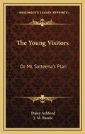 Cover: The Young Visitors - Kessinger Publishing