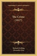 Cover: The Crime (1917) - Kessinger Publishing