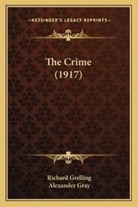 Enlarge image Cover: The Crime (1917) - Kessinger Publishing