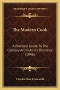 Cover: The Modern Cook - Kessinger Publishing