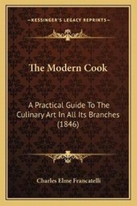 Enlarge image Cover: The Modern Cook - Kessinger Publishing