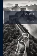 Cover: Fou Lu Ji - Nabu Press