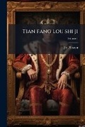 Cover: Tian fang lou shi ji; Volume 1 - Nabu Press