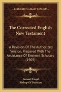 Cover: The Corrected English New Testament - Kessinger Publishing