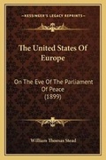 Cover: The United States Of Europe - Kessinger Publishing