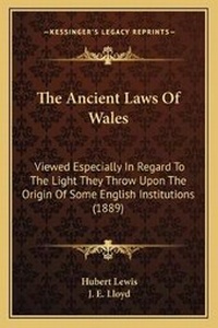 Enlarge image Cover: The Ancient Laws Of Wales - Kessinger Publishing
