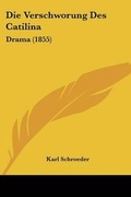 Cover: Die Verschworung Des Catilina - Kessinger Publishing