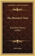 Cover: The Hoosier's Nest - Kessinger Publishing
